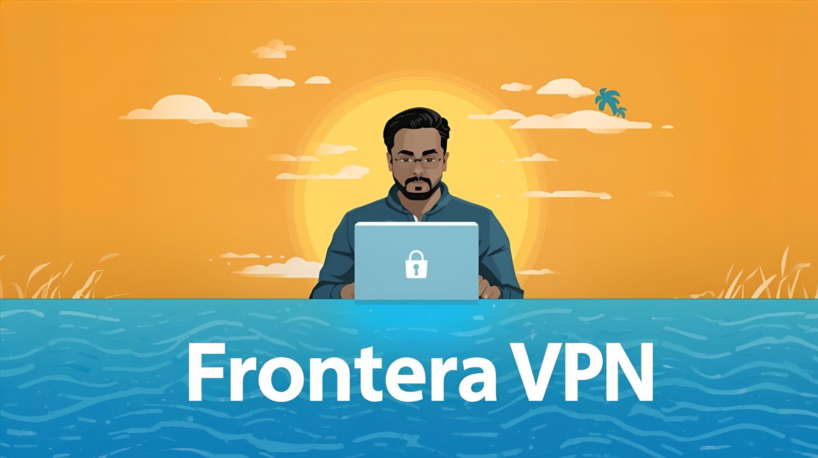 تست برنامه Frontera VPN کارآمد با حجم 40 مگابایت