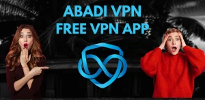 وی پی ان اندروید قوی و بدون قطعی ABADI VPN بهترین انتخاب برای تماشای یوتیوب و تلگرام بدون فیلتر