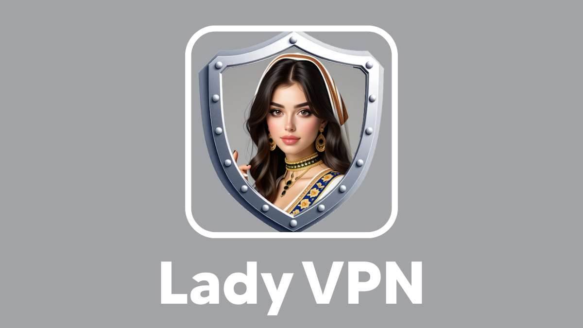 فیلتر شکن بازی هی دی Lady VPN جدید و نامحدود